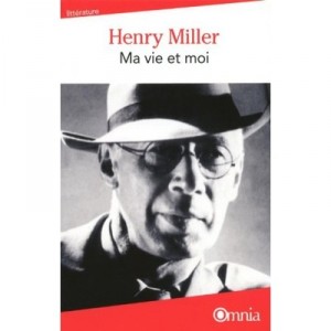 Ma Vie Et Moi - Henry Miller