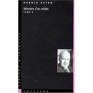 Memoire D'un Esthete T.2 - Harold Acton