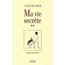 Ma Vie Secrete T.2 - Anonyme