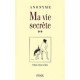 Ma Vie Secrete T.2 - Anonyme