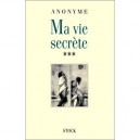 Ma Vie Secrete T.3 - Anonyme