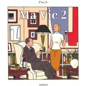 Ma Vie T.2 - Floc'h