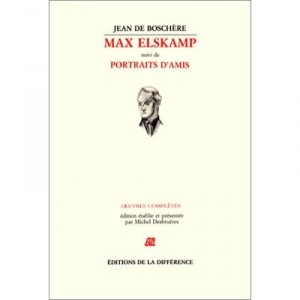 Max Elskamp , Oeuvres Completes T.2 - Jean De Boschere