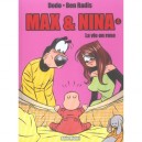 Max Et Nina T.4 , La Vie En Rose - Dodo , Ben Radis
