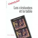 Cinemaction T.108, Les Cineastes Et La Table - Trudy Bolter