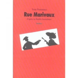 Rue Marivaux - Marivaux , Yvan Pommaux