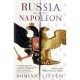 Russia Against Napoleon , The Battle For Europe, 1807 To 1814 - Dominic Lieven