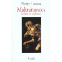 Maltraitances , Le Sacrifice Des Enfants - Pierre Lassus