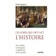 Ces Jours Qui Ont Fait L'histoire , De La Reddition De Vercingetorix A L'effondrement Des Tours Jumelles - Daniel Appriou