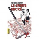 Le Sabre Sacre - Yves-marie Clement