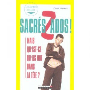 Zados sacred! But what they have in their heads? - Odile Lemant