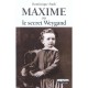 Maxime Ou Le Secret Du Gal Weygand - Dominique Paoli