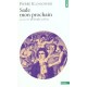 Sade Mon Prochain , Le Philosophe Scelerat - Pierre Klossowski