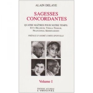 Sagesses Concordantes T.1 (3e Edition) - Alain Delaye