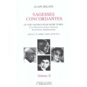 Sagesses Concordantes T.2 , Quatre Maitres Pour Notre Temps - Alain Delaye