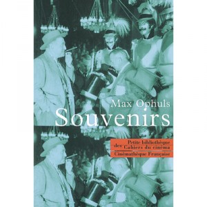 Max Ophuls, Souvenirs - Max Ophuls