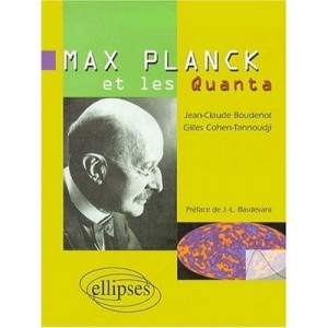 Max Planck and the Quanta - Jean-claude Boudenot, Gilles Cohen-Tannoudji