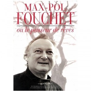 Max Pol Fouchet , Le Passeur De Reves - Collectif