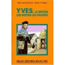 Yves, Le Breton Qui Defend Les Pauvres - Claude Falc'hun , Robert-j. Pintigny