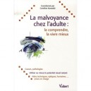 La Malvoyance Chez L'adulte , La Comprendre, La Vivre Mieux - Caroline Kovarski