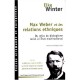 Max Weber Et Les Relations Ethniques , Du Refus Du Biologisme Racial A L'etat Multinational - Elke Winter