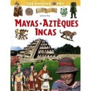 Mayas , Azteques , Incas - Sandrine Mirza