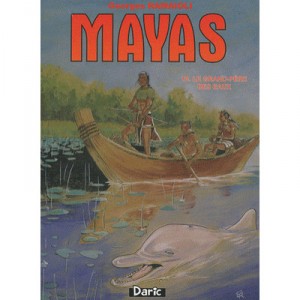 Mayas T.4 , Le Grand Pere Des Eaux - Georges Ramaioli