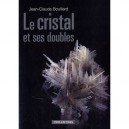 Le Cristal Et Ses Doubles - Jean-claude Bouillard
