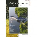 Mayenne , Tourisme  Culture - Nicole Villeroux , Bertrand Bouflet