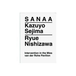 Sanaa Dazuyo Sejima, Ryue Nishizawa - Colomina Costa