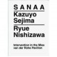 Sanaa Dazuyo Sejima, Ryue Nishizawa - Colomina Costa