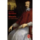 Mazarin , Le Maitre Du Jeu - Simone Bertiere