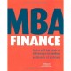 Mba Finance , Tout Ce Qu'il Faut Savoir Sur La Finance Par Les Meilleurs Professeurs Et Praticiens - Collectif