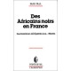 Africains Noirs En France - Mar Fall