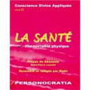 Conscience Divine Appliquee T.7 , La Sante , L'immortalite Physique - Ghislaine Lanctot