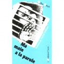 Ma Main A La Parole - Sala Gilles
