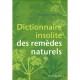 Dictionnaire Insolite Des Remedes Naturels - Marie-jose Grigoriantz