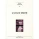 Ma Main Droite - Gilles Moraton