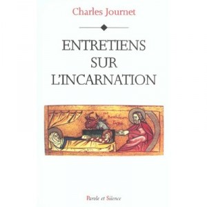 Entretiens Sur L'incarcation - Charles Journet