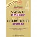 Savants Maudits, Chercheurs Exclus T.4 - Pierre Lance
