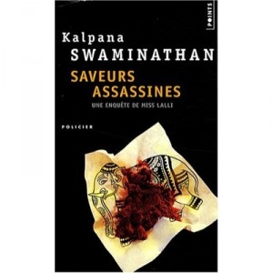 Saveurs Assassines - Kalpana Swaminathan
