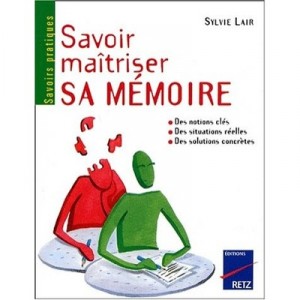 Savoir Maitriser Sa Memoire - Sylvie Lair