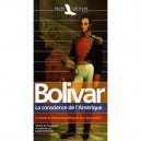 Bolivar, La Conscience De L'amerique - Laurent Tranier