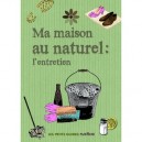 Ma Maison Au Naturel : L'entretien - Rachelle Strauss