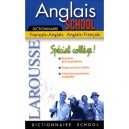 Dictionnaire Larousse School , Anglais-francais / Anglais-francais , Special College - Collectif