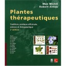 Plantes Therapeutiques , Tradition, Pratique Officinale, Science Et Therapeutique (2e Edition) - Max Wichtl , Robert Anton