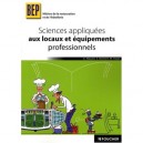 Sciences Appliquees Aux Locaux Et Aux Equipements Professionnels - A Paccard