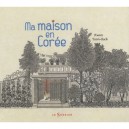 Ma Maison En Coree - Yun-deok Kwon