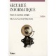 Securite Informatique (2e Edition) - Gildas Avoine , Pascal Junod , Philippe Oechslin