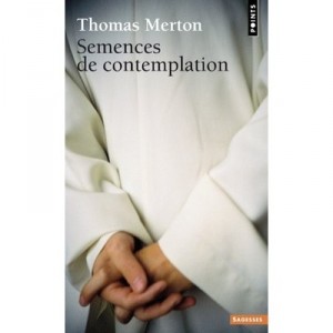 Semences De Contemplation - Thomas Merton